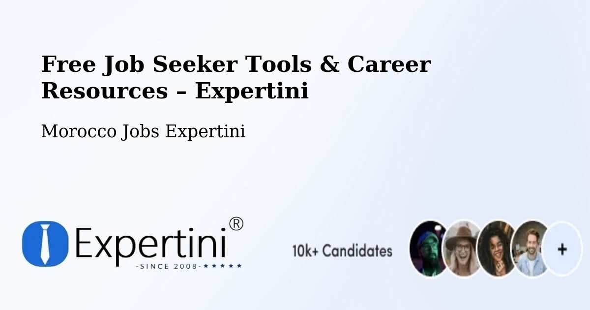 Free Job Seeker Tools & Career Resources – Senada - Senada, Morocco Jobs Expertini