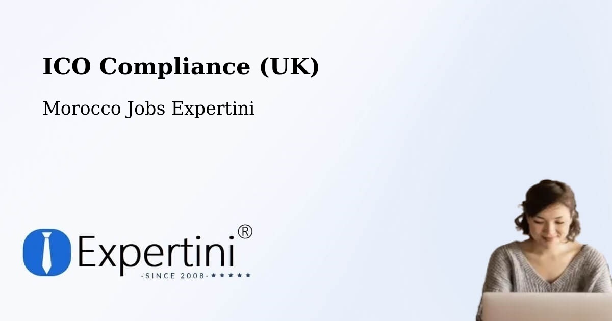 UK Data Protection & ICO Compliance – Senada - Morocco Jobs Expertini